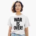 war-is-oer-if-you-want-it-shirt-1_irj71z