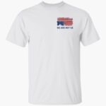 we-are-not-ok-we-rejected-monarchy-in-1776-america-has-no-king-shirt-1_ob4fmh.jpg