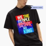 we-the-people-sere-no-king-2025-shirt-1_rx8you