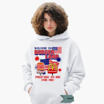 Welcome To Burgerland Prepare To Die For Oil Usa Flag Shirt