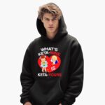 What's Ketamine Is Keta Yours Heart Shirt