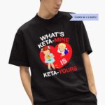 whats-ketamine-is-keta-yours-heart-shirt-1_bqcxpz