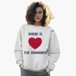 where-is-the-romance-shirt-1_kirzs8