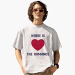 where-is-the-romance-shirt-1_kirzs8