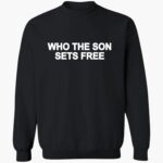 who-the-son-sets-free-free-indeed-bold-shirt-1_bw5bky.jpg
