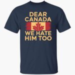 women_s-retro-dear-canada-we-hate-him-too-print-shirt-1_jqsq4w.jpg