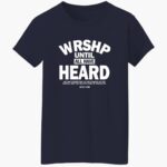 wrshp-until-all-hae-heard-shirt-1_isnufi.jpg