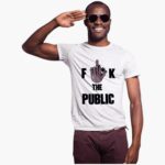 fuck-the-public-shirt-1_zgxiuq