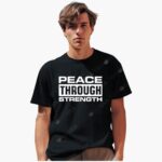 peace-through-strength-shirt-1_wtsvzx