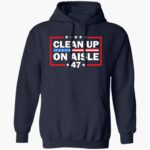 clean-up-on-aisle-47-impeach-47-anti-trump-president-8647-shirt-1_pi4gat.jpg