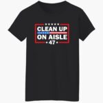 clean-up-on-aisle-47-impeach-47-anti-trump-president-8647-shirt-1_pi4gat.jpg