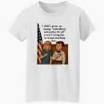 i-didnt-grow-up-saying-with-liberty-and-justice-for-all-shirt-1_vekfsc.jpg