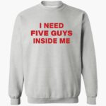 i-need-fie-guys-inside-me-shirt-1_v0cwfb.jpg