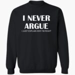 i-neer-argue-i-just-explain-why-im-right-shirt-1_vorop1.jpg