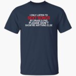 i-only-listen-to-sexy-songs-by-drake-please-don_t-show-me-anything-else-shirt-1_ciwsch.jpg