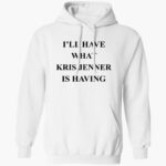 ill-hae-what-kris-jenner-is-haing-shirt-1_fbeujb.jpg