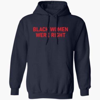 Lizzo Black Women Were Right Shirt