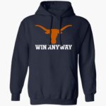 Longhorns Win Any Way Shirt