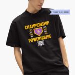 lsu-tigers-baseball-championship-powerhouse-2025-shirt-1_m99srq