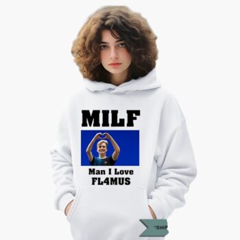 Milf Man I Love Fl4mus Shirt