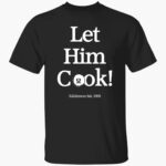 min-woo-lee-let-him-cook-shirt-1_q1r2ed.jpg