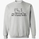 my-cat-could-run-the-country-better-shirt-1_bzrq3r.jpg