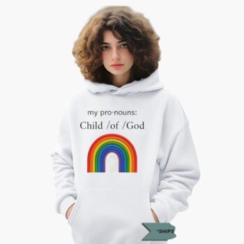 My Pronouns Child Of God Rainbow Shirt