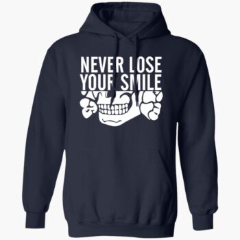 Never Lose Your Smile Shirt